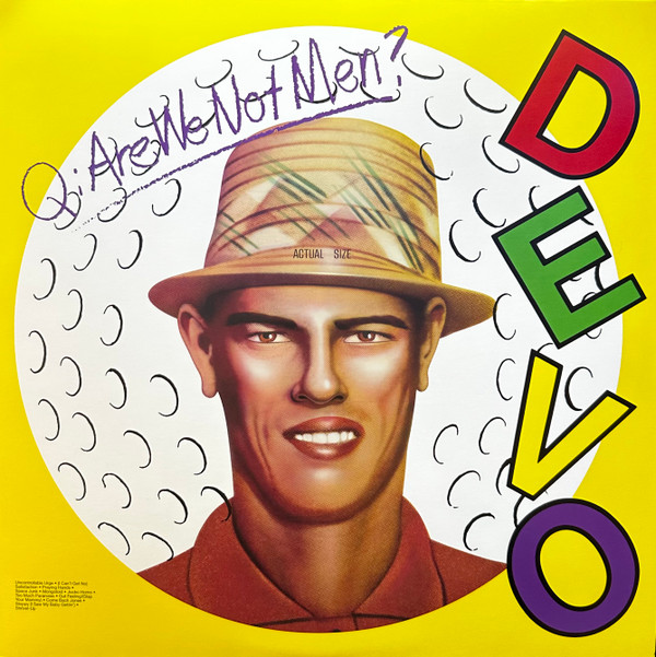 Devo – Q: Are We Not Men? A: We Are Devo!