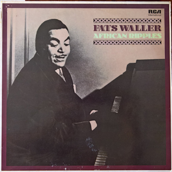 Fats Waller – African Ripples