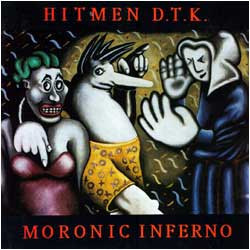 The Hitmen – Moronic Inferno