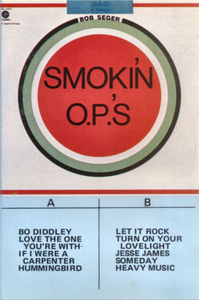 Bob Seger – Smokin' O.P.'S