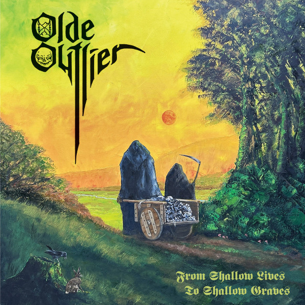 Olde Outlier – From Shallow Lives To Shallow Graves