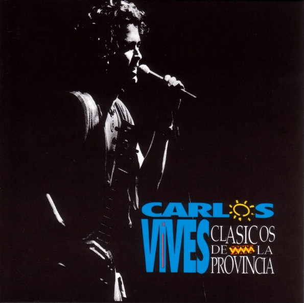 Carlos Vives – Clásicos De La Provincia