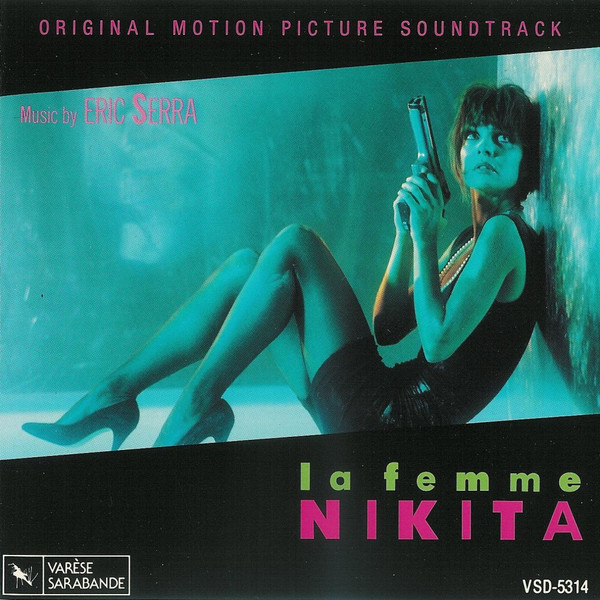 Eric Serra – La Femme Nikita (Original Motion Picture Soundtrack)