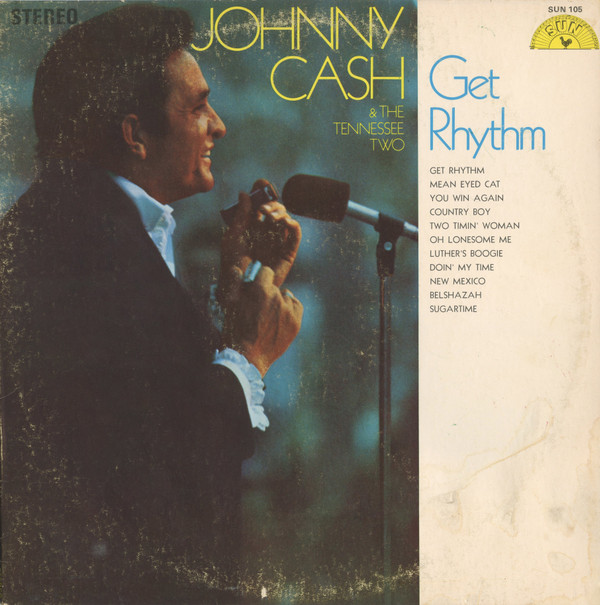 Johnny Cash & The Tennessee Two – Get Rhythm