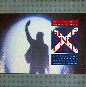 Simple Minds – Promised You A Miracle / Book Of Brilliant Things / Glittering Prize / Celebrate (Simple Minds Live)