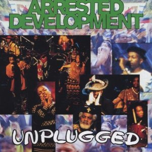 Arrested Development – Unplugged
