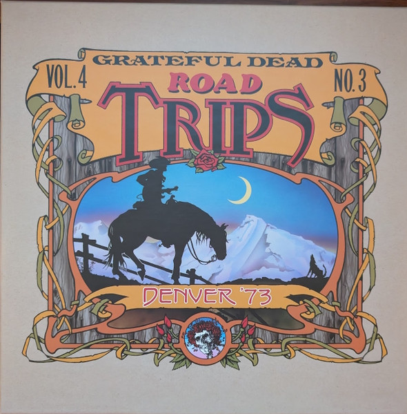 The Grateful Dead – Road Trips Vol. 4 No. 3: Denver '73