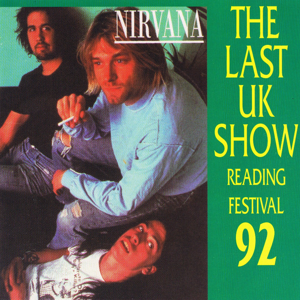 Nirvana – The Last UK Show Reading Festival 92
