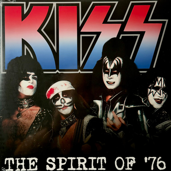Kiss – The Spirit of 76