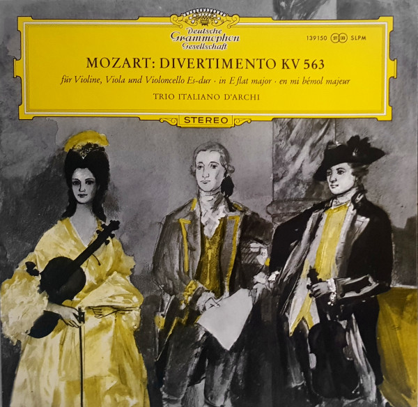 Wolfgang Amadeus Mozart - Trio Italiano D'Archi – Divertimento KV 563