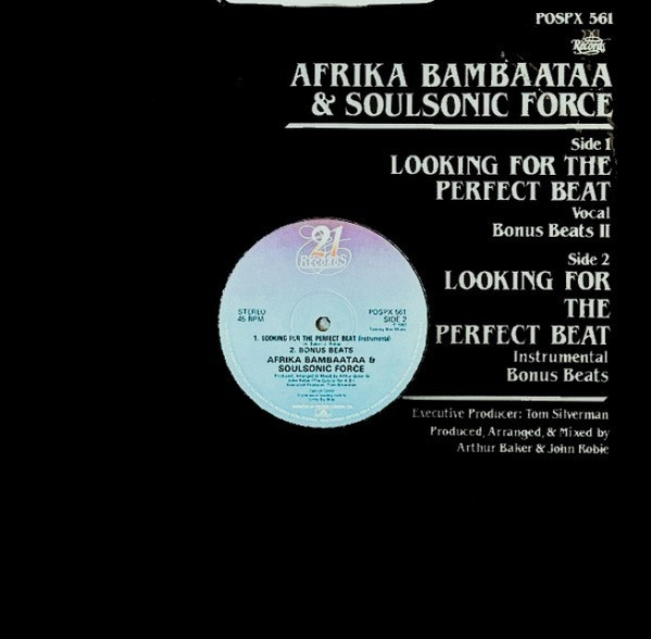 Afrika Bambaataa & Soulsonic Force – Looking For The Perfect Beat