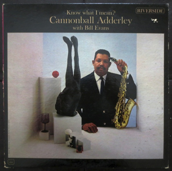 Cannonball Adderley With  Bill Evans – Know What I Mean?