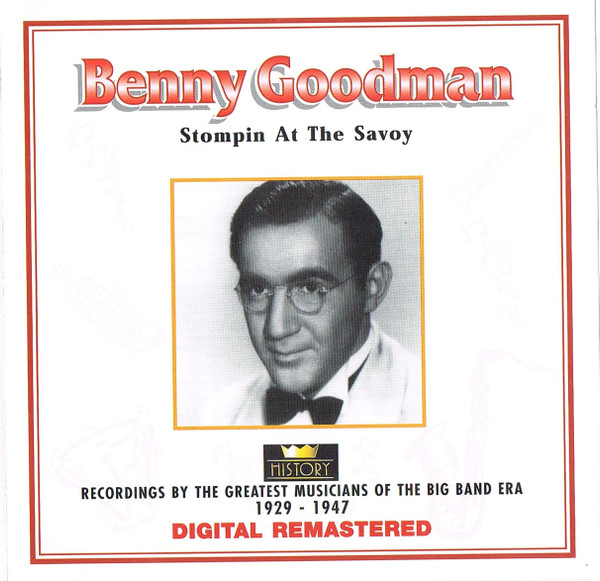 Benny Goodman – Stompin At The Savoy