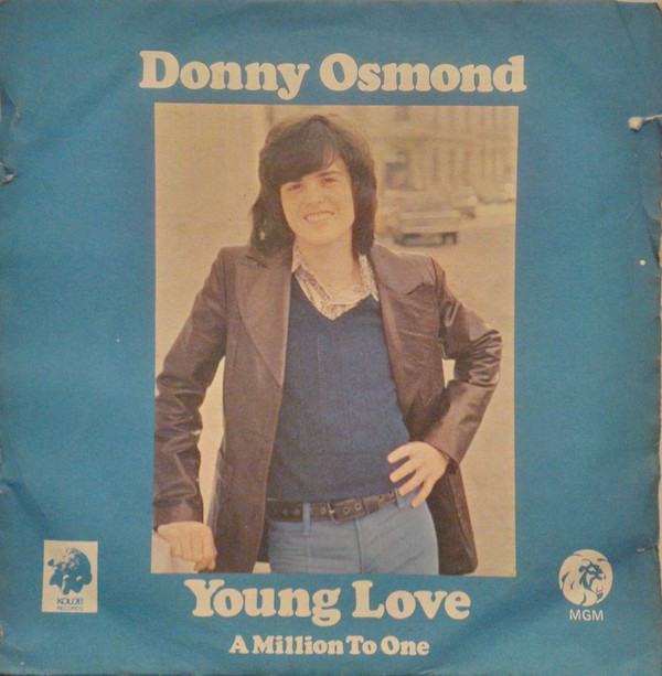 Donny Osmond – Young Love / A Million To One