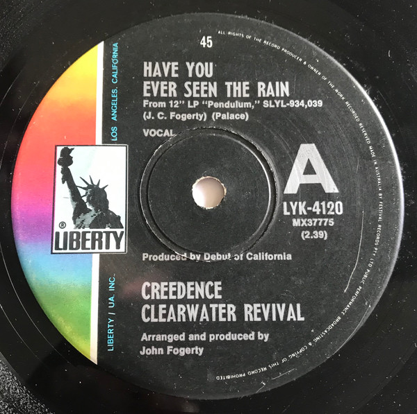 Creedence Clearwater Revival – Have You Ever Seen The Rain / Hey Tonight