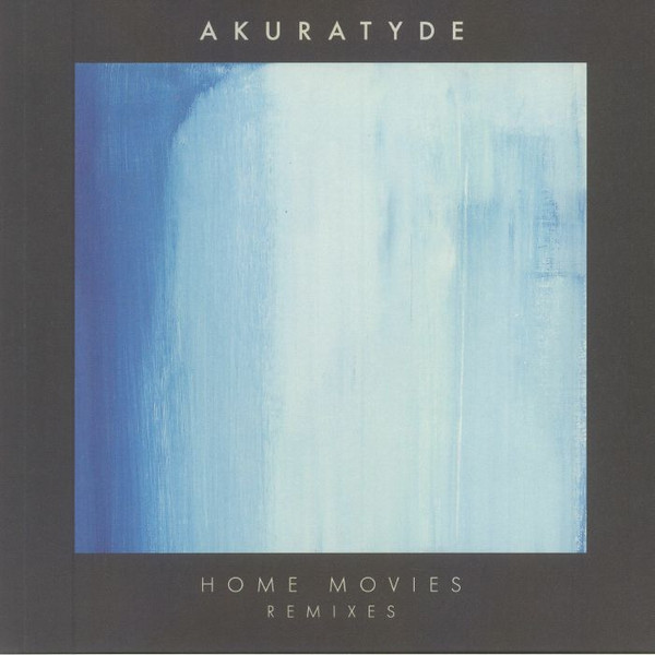 Akuratyde – Home Movies Remixes