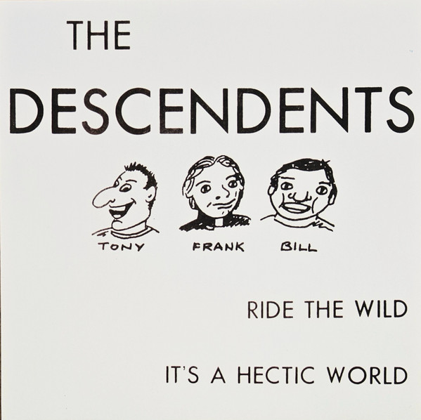 Descendents – Ride The Wild / It's A Hectic World