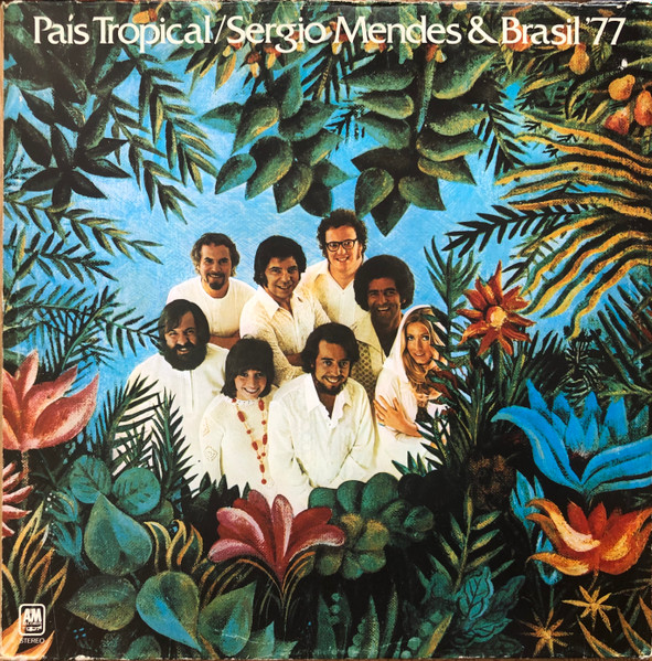 Sérgio Mendes & Brasil '77 – País Tropical