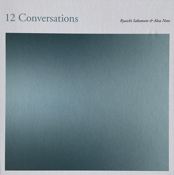 Alva Noto + Ryuichi Sakamoto – 12 Conversations