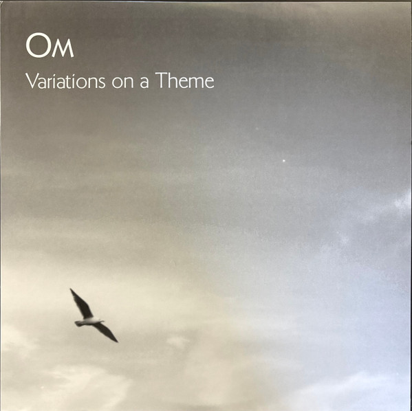 OM – Variations On A Theme