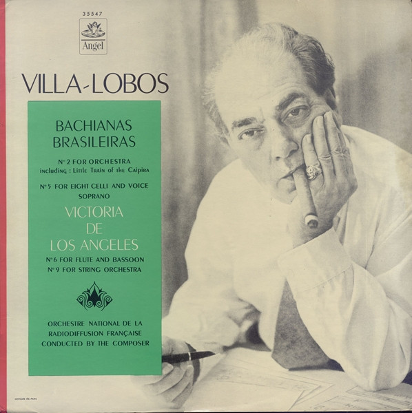Heitor Villa-Lobos,  Victoria De Los Angeles,  Orchestre National De France – Bachianas Brasileiras, Nos. 2, 5, 6, & 9