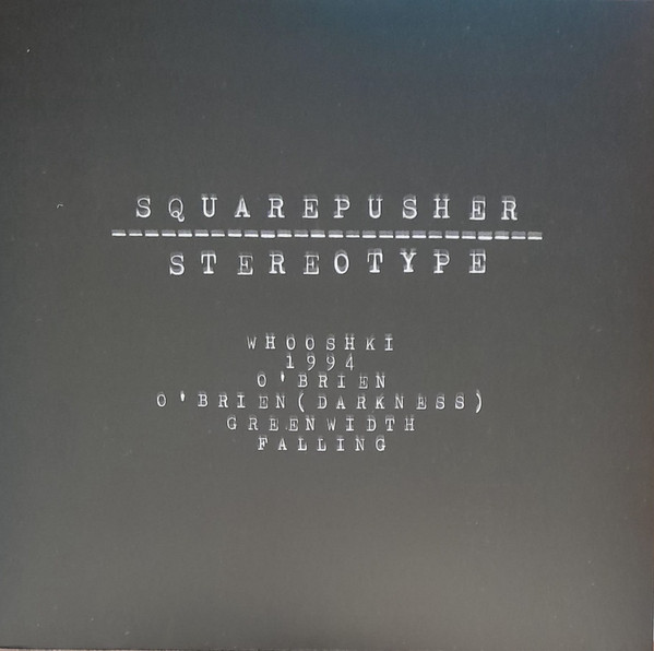 Squarepusher – Stereotype