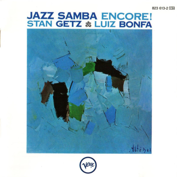 Stan Getz /  Luiz Bonfá – Jazz Samba Encore!