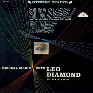Leo Diamond And His Orchestra – Subliminal Sounds