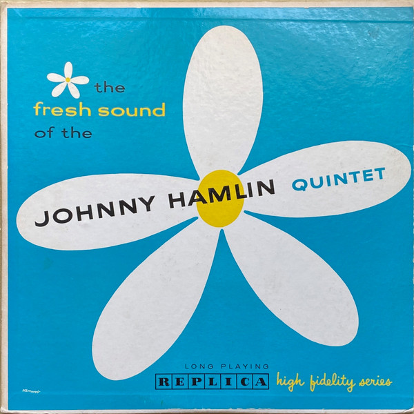 Johnny Hamlin Quintet – The Fresh Sound Of The Johnny Hamlin Quintet