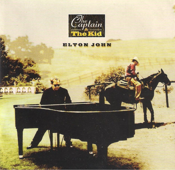 Elton John – The Captain & The Kid