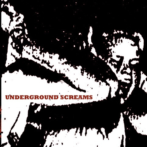 Various – Underground Screams