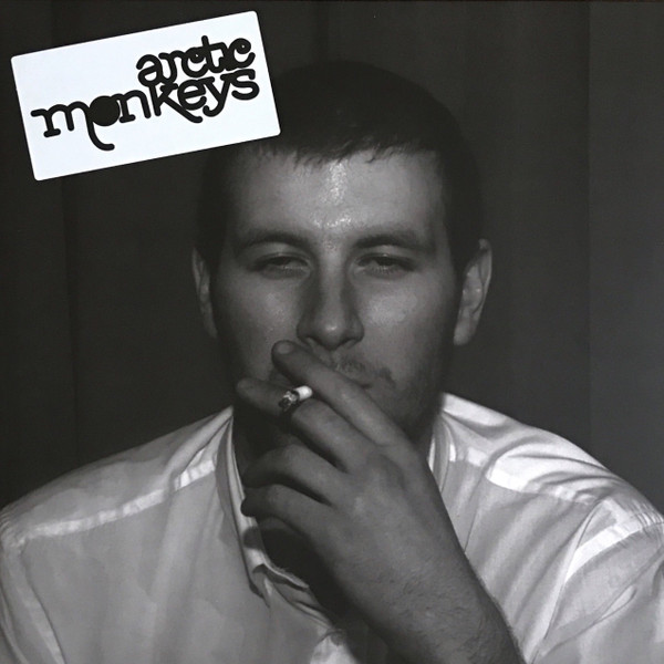 Arctic Monkeys – Whatever People Say I Am, That's What I'm Not