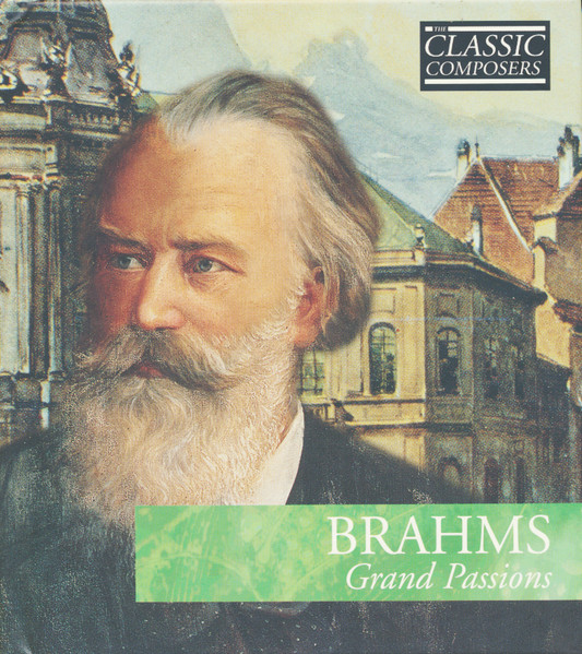 Johannes Brahms – Grand Passions
