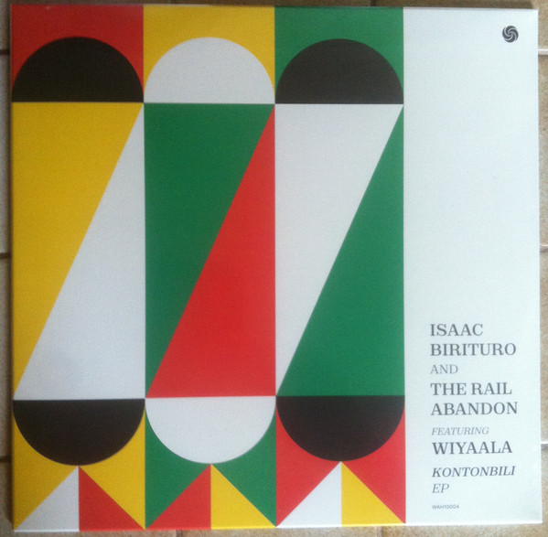 Isaac Birituro And The Rail Abandon Featuring Wiyaala – Kontonbili EP
