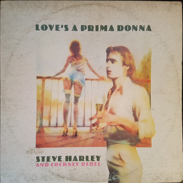 Steve Harley & Cockney Rebel – Love's A Prima Donna