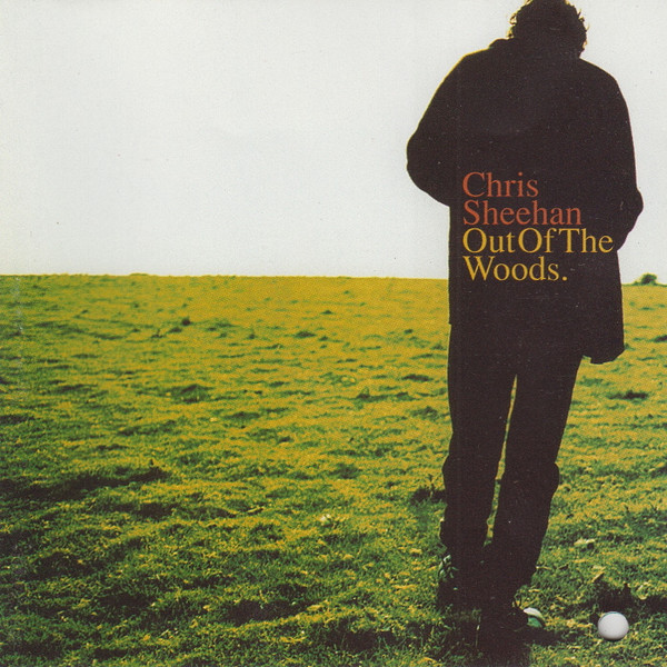 Chris Sheehan – Out Of The Woods