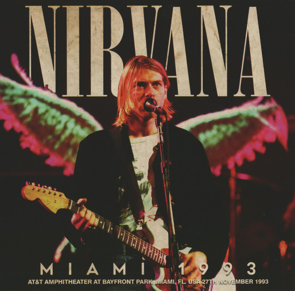 Nirvana – Miami 1993