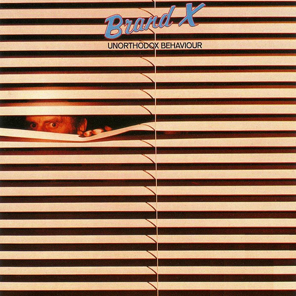 Brand X – Unorthodox Behaviour