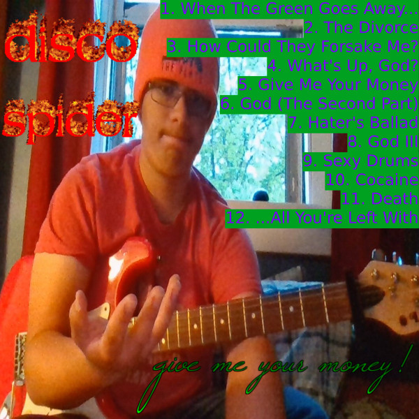Disco Spider – GIVE ME YOUR MONEY!