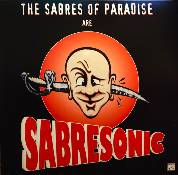 The Sabres Of Paradise – Sabresonic