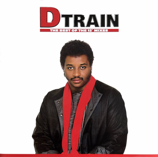 D-Train – The Best Of The 12" Mixes