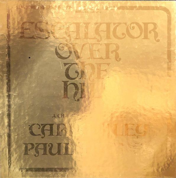 Carla Bley,  Paul Haines – Escalator Over The Hill