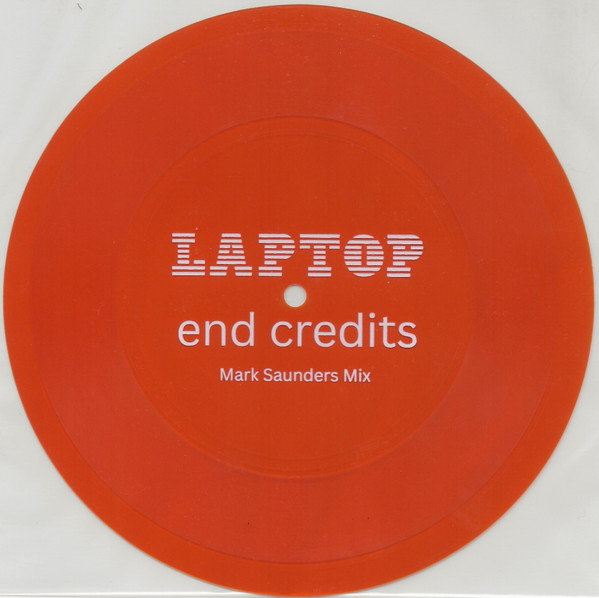 Laptop – End Credits (Mark Saunders Mix)