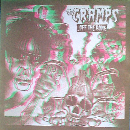 The Cramps – ...Off The Bone