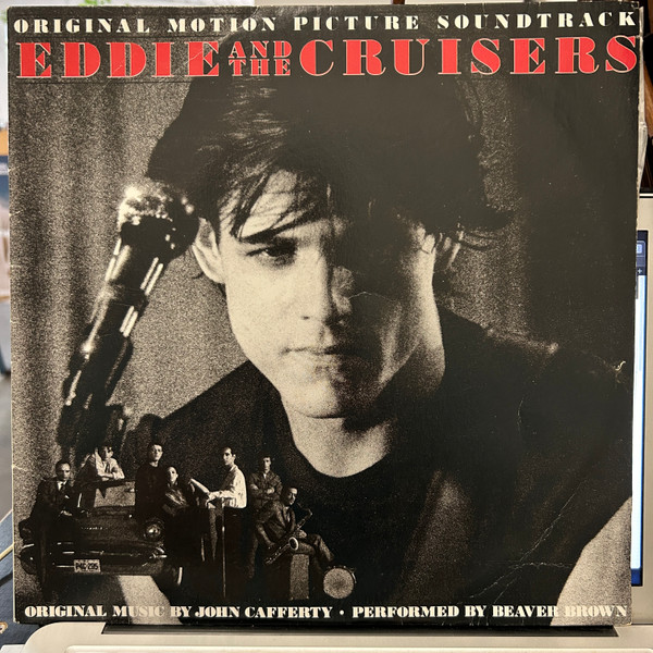 John Cafferty And The Beaver Brown Band – Eddie And The Cruisers (Original Motion Picture Soundtrack)