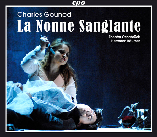 Charles Gounod - Hermann Bäumer – La Nonne Sanglante