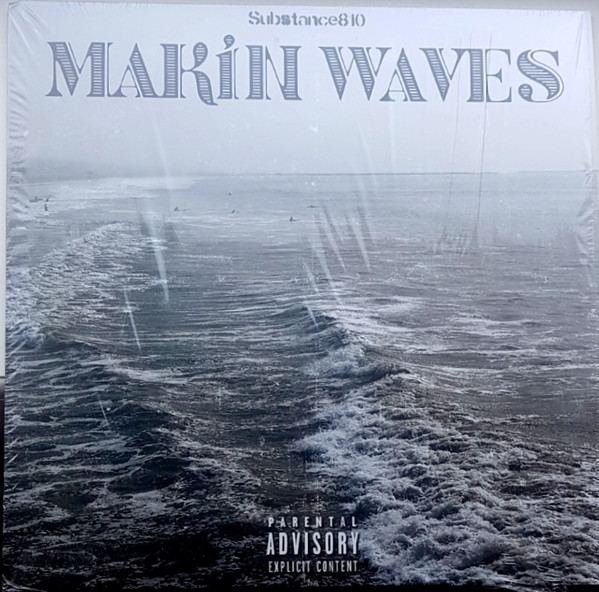 Substance810 – Makin Waves