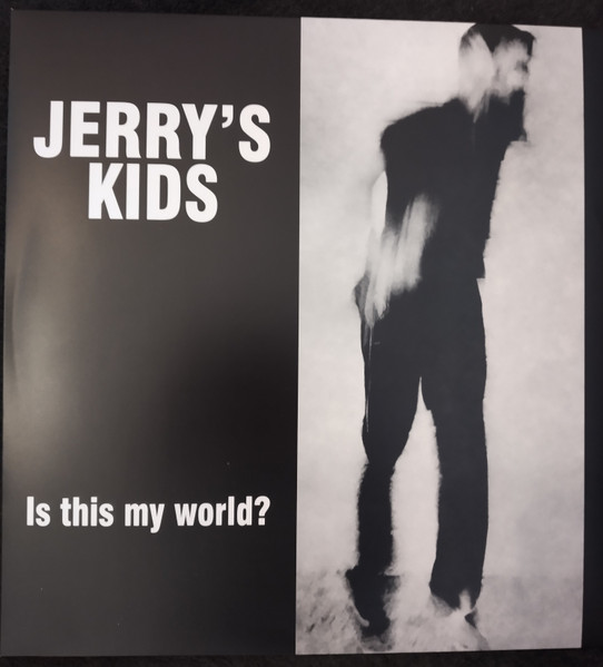 Jerry's Kids – Is This My World?