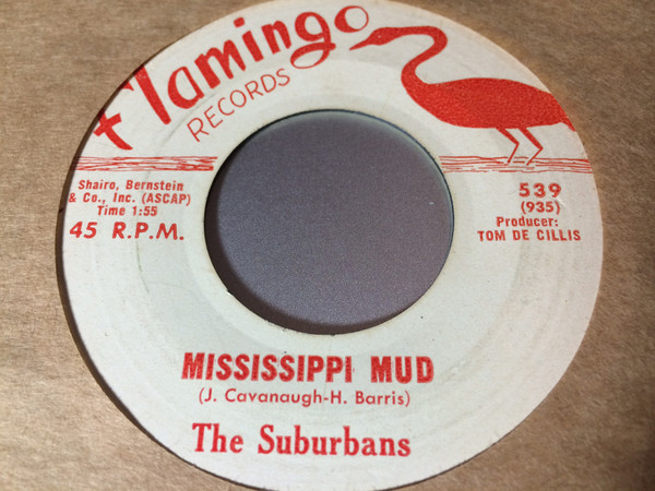 The Suburbans – Mississippi Mud / Love Me