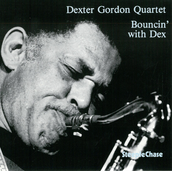 Dexter Gordon Quartet – Bouncin' With Dex